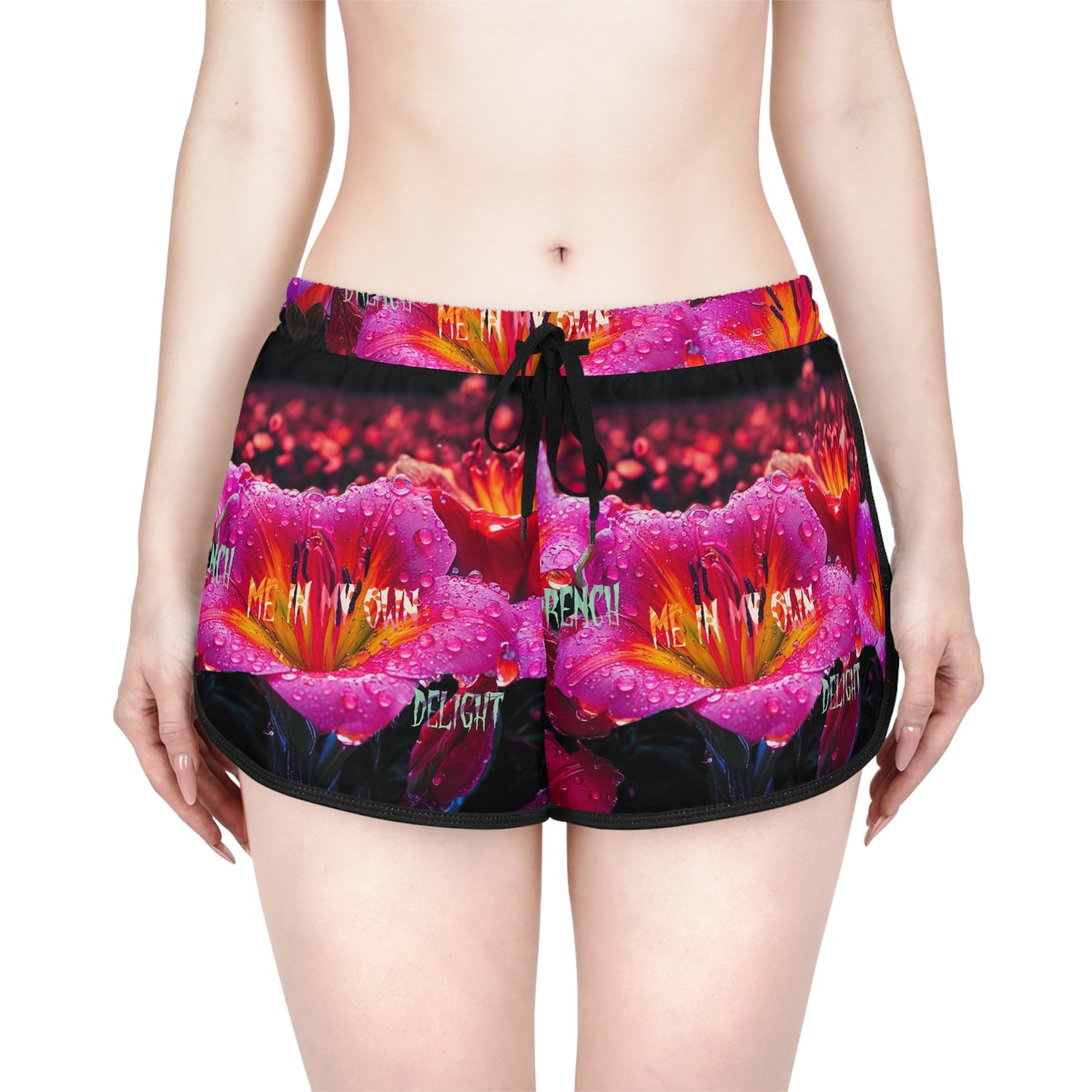 Drench Me in My Delight - Women's Relaxed Shorts