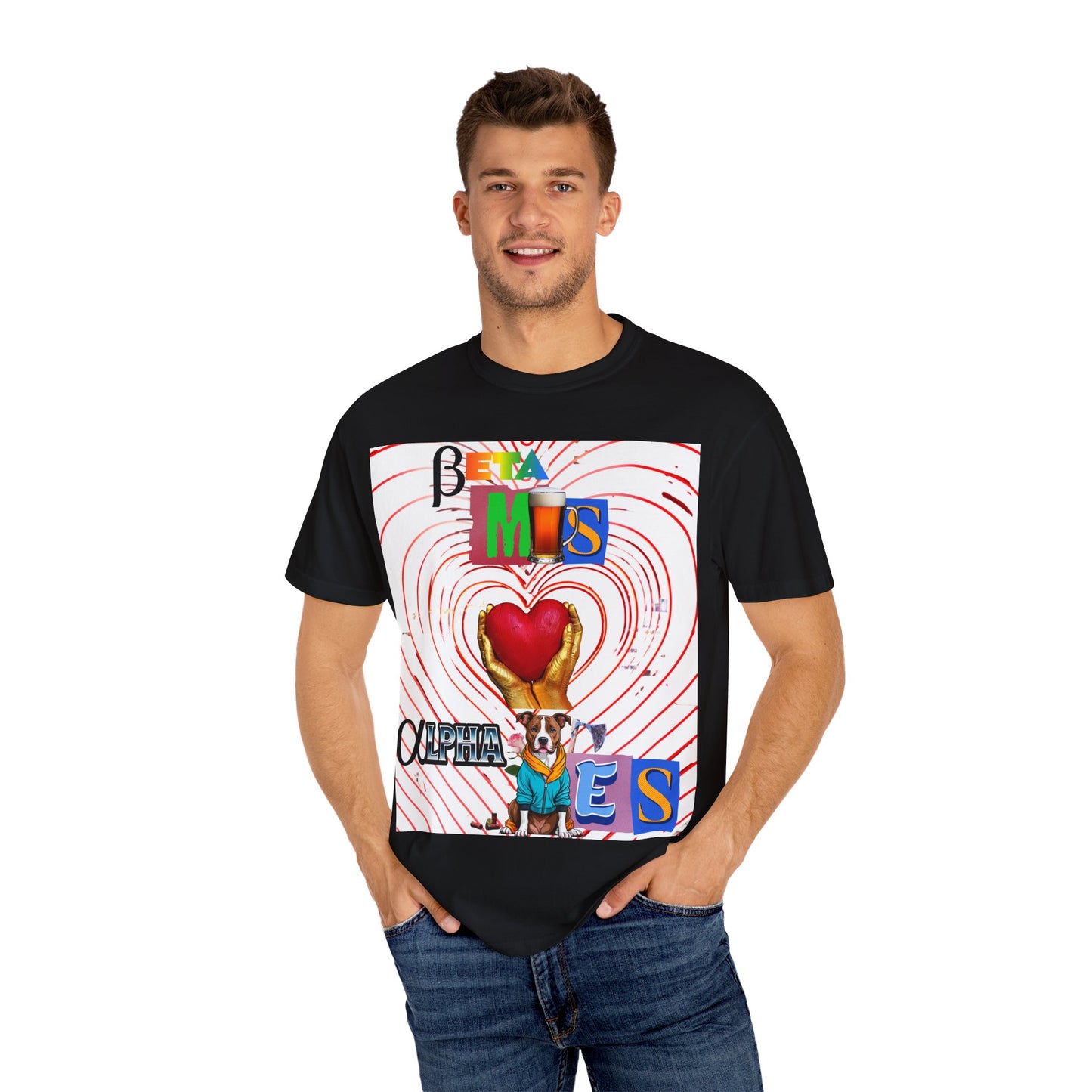 T-shirt -Beta Males Love an Alpha Girl