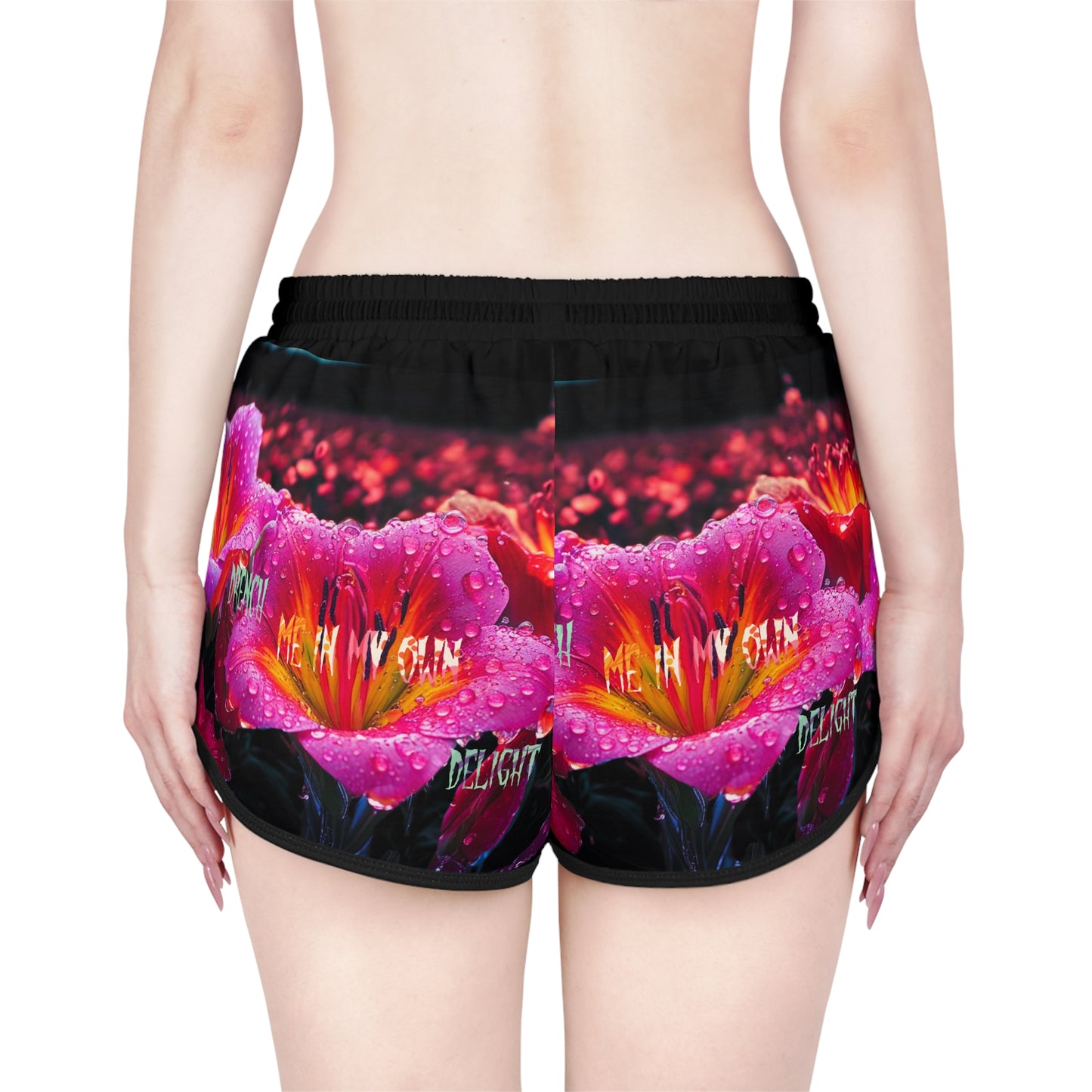 Drench Me in My Delight - Women's Relaxed Shorts